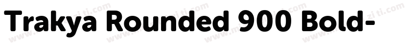 Trakya Rounded 900 Bold字体转换